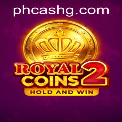 Explore the Exciting World of RoyalCoins2 and Unlock Rewards with PHCash